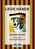 Cover-Bild zum Titel 'Leos Hände' von 'Andrea Lepri'