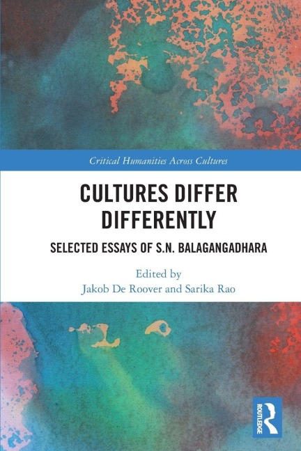 Cultures Differ Differently - S. N. Balagangadhara