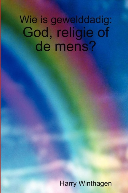 Wie is gewelddadig - Harry Winthagen