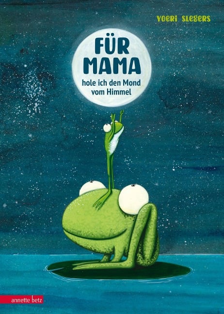 Für Mama hole ich den Mond vom Himmel - Yoeri Slegers