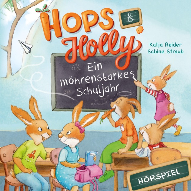 Hops & Holly 2: Ein möhrenstarkes Schuljahr (Hörspiel) - Katja Reider, Angela Strunck, Bobby Cole, Jerry Cline, Patrick Duffin