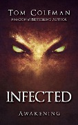 Infected: Awakening - Tom Coleman