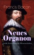 Cover-Bild zum Titel 'Neues Organon - Große Erneuerung der Wissenschaften' von 'Francis Bacon'