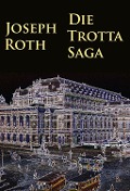 Die Trotta-Saga - Joseph Roth