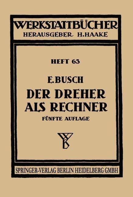 Der Dreher als Rechner - E. Busch, H. Haake, O. Lattermann