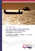 Cover-Bild zum Titel 'Los pescadores de Tamiahua Veracruz, cosmovisión y existencia en el mar' von 'Roberto Reynoso Arán'