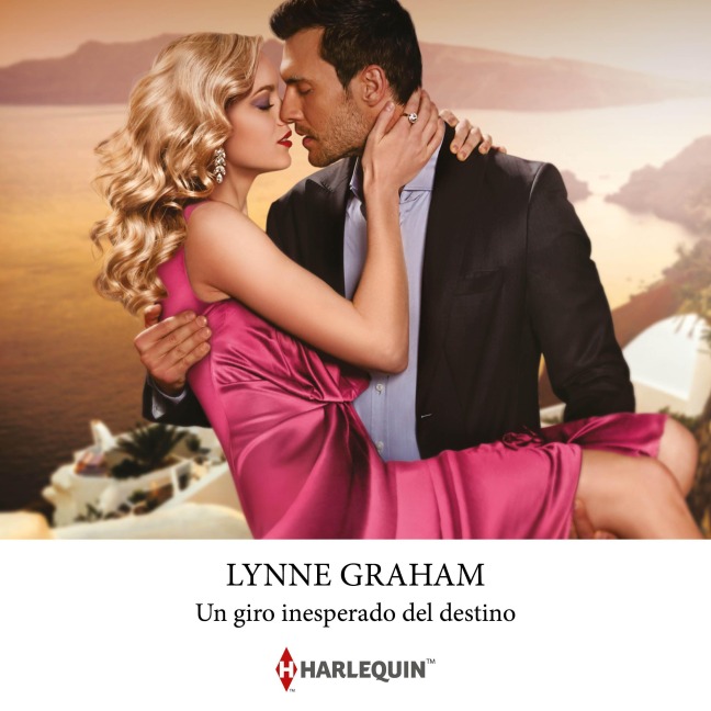 Un giro inesperado del destino - Lynne Graham