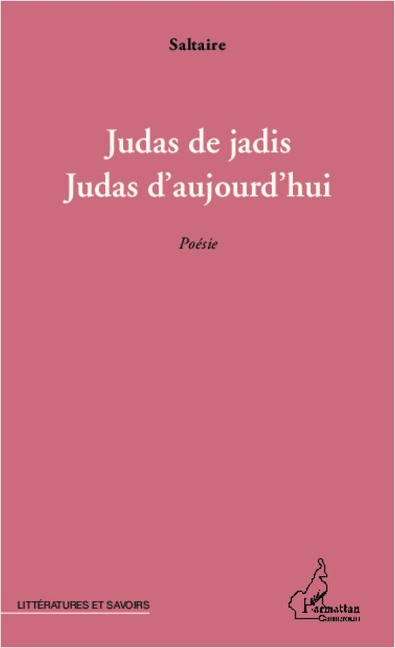 Judas de jadis, Judas d'aujourd'hui - Saltaire