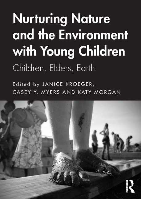 Nurturing Nature and the Environment with Young Children - 