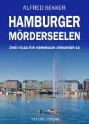 Cover-Bild zum Titel 'Hamburger Mörderseelen: Zwei Fälle für Kommissar Jörgensen 62' von 'Alfred Bekker'