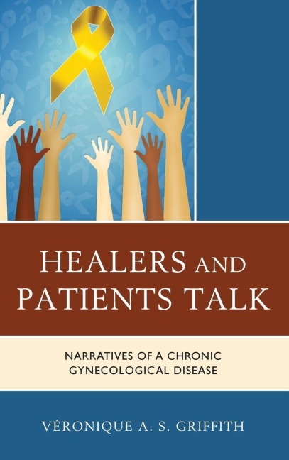 Healers and Patients Talk - Véronique A. S. Griffith