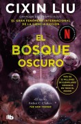 Cover-Bild zum Titel 'El Bosque Oscuro / The Dark Forest' von 'Liu Cixin'