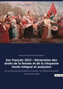 Cover-Bild zum Titel 'bac français 2023 : Déclaration des droits de la femme et de la citoyenne (texte intégral)' von 'Olympe de Gouges, Nicolas de Condorcet'