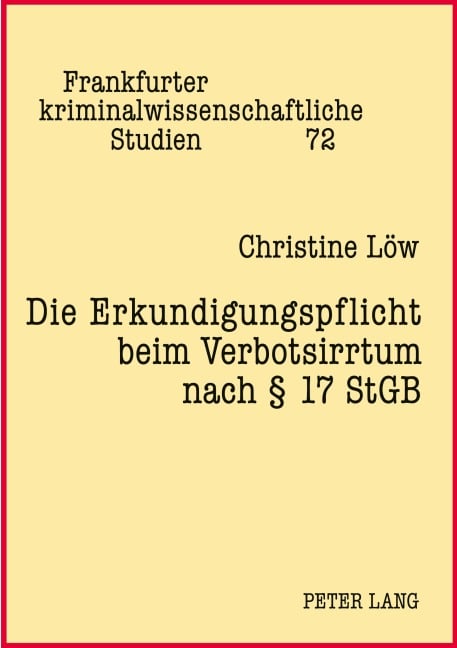 Die Erkundigungspflicht beim Verbotsirrtum nach § 17 StGB - Christine Löw