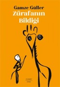 Cover-Bild zum Titel 'Zürafanin Bildigi' von 'Gamze Güller'