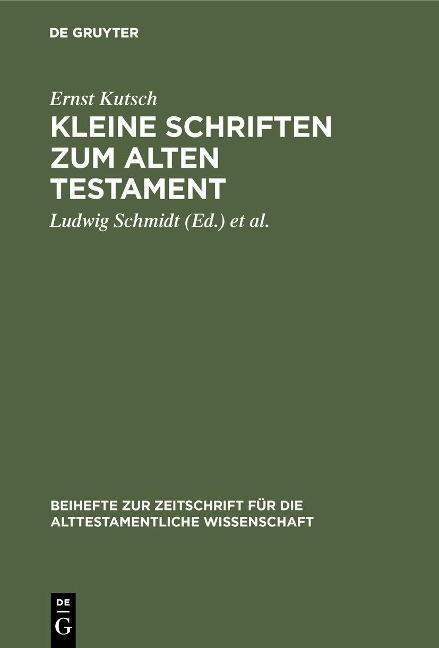 Kleine Schriften zum Alten Testament - Ernst Kutsch