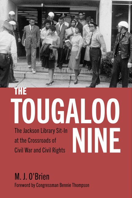 The Tougaloo Nine - M. J. O'Brien
