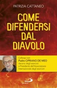 Cover-Bild zum Titel 'Come difendersi dal diavolo. Colloqui con padre Cipriano de Meo' von 'Patrizia Cattaneo'