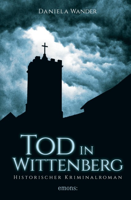 Tod in Wittenberg - Daniela Wander
