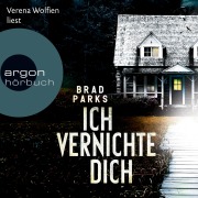 Cover-Bild zum Titel 'Ich vernichte dich' von 'Brad Parks'