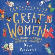 Fantastically Great Women - Kate Pankhurst