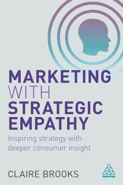 Marketing with Strategic Empathy - Claire Brooks