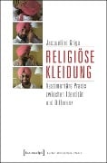 Religiöse Kleidung - Jacqueline Grigo