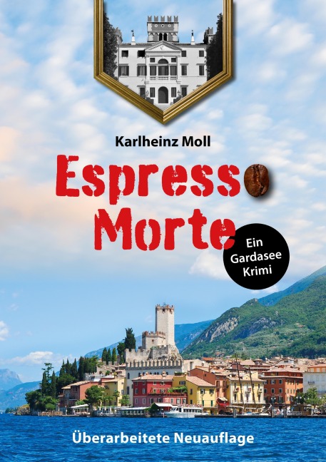 Espresso Morte - Ein Gardaseekrimi - Karlheinz Moll