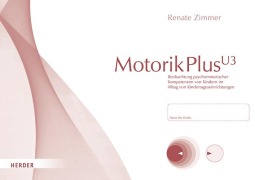 Cover-Bild zum Titel 'MotorikPlus U3 [10 Bögen]' von 'Renate Zimmer'