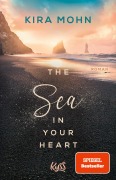Cover-Bild zum Titel 'The Sea in your Heart' von 'Kira Mohn'