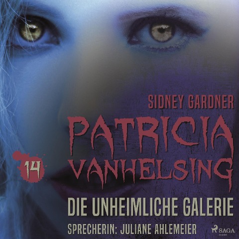 Patricia Vanhelsing, 14: Die unheimliche Galerie (Ungekürzt) - Sidney Gardner