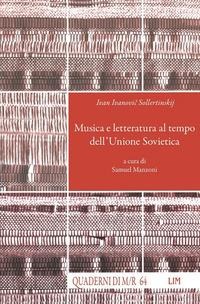 Ivan Ivanovi¿ Sollertinskij. Musica e letteratura al tempo dell'Unione Sovietica - Ivan Ivanovic Sollertinskij