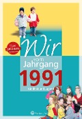 Wir vom Jahrgang 1991 - Kindheit und Jugend - Andree von Unwerth