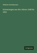 Cover-Bild zum Titel 'Erinnerungen aus den Jahren 1848 bis 1850' von 'Wilhelm Oechelhaeuser'