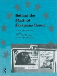 Behind the Myth of European Union - 