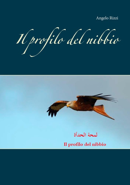 Il profilo del nibbio - Angelo Rizzi