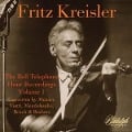 Kreisler-The Bell Telephone Recordings: Vol.1 - Fritz Kreisler