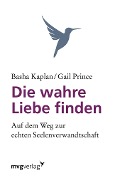 Cover-Bild zum Titel 'Die wahre Liebe finden' von 'Basha Kaplan, Gail Prince'