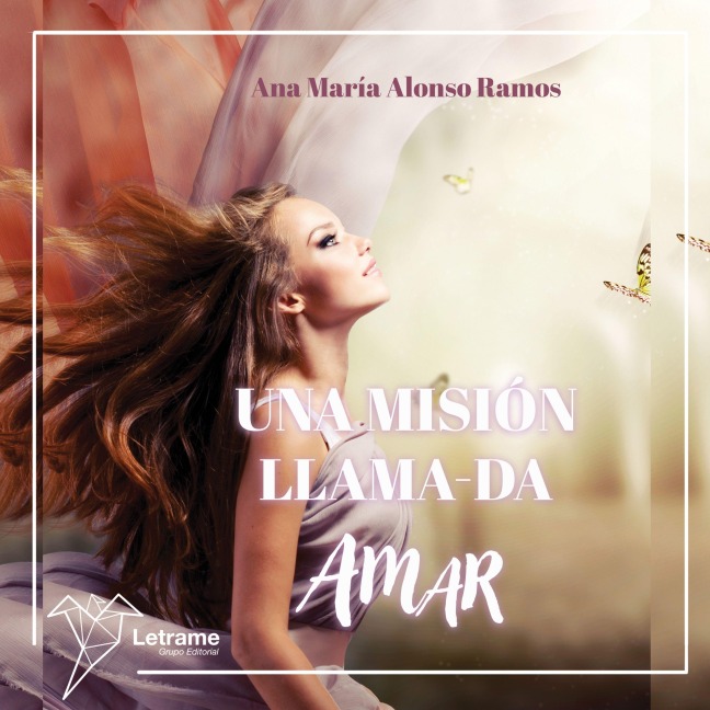 Una misión llama-da AMAR - Ana María Alonso Ramos