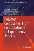Polymer Composites: From Computational to Experimental Aspects - 
