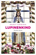 Cover-Bild zum Titel 'Lupinenkind' von 'Helmut Vorndran'