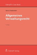 Cover-Bild zum Titel 'Allgemeines Verwaltungsrecht' von 'René Wiederkehr'