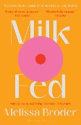 Cover-Bild zum Titel 'Milk Fed' von 'Melissa Broder'