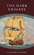 Cover-Bild zum Titel 'The Dark Frigate' von 'Charles Hawes'