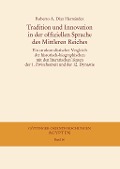 Cover-Bild zum Titel 'Tradition und Innovation in der offiziellen Sprache des Mittleren Reiches' von 'Roberto A. Díaz Hernández'