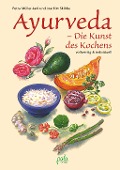 Cover-Bild zum Titel 'Ayurveda - Die Kunst des Kochens' von 'Petra Müller-Jani, Joachim Skibbe'