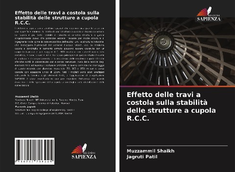 Effetto delle travi a costola sulla stabilità delle strutture a cupola R.C.C. - Muzzammil Shaikh, Jagruti Patil
