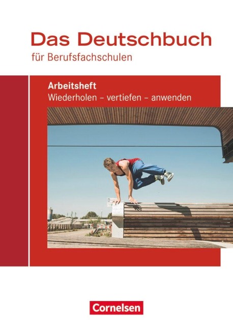 Das Deutschbuch für Berufsfachschulen. Arbeitsheft mit Lösungen - Kerstin Ansel-Röhrleef, Britta Schmitz, Birgit Karnbach, Martina Schulz-Hamann, Petra Pascher