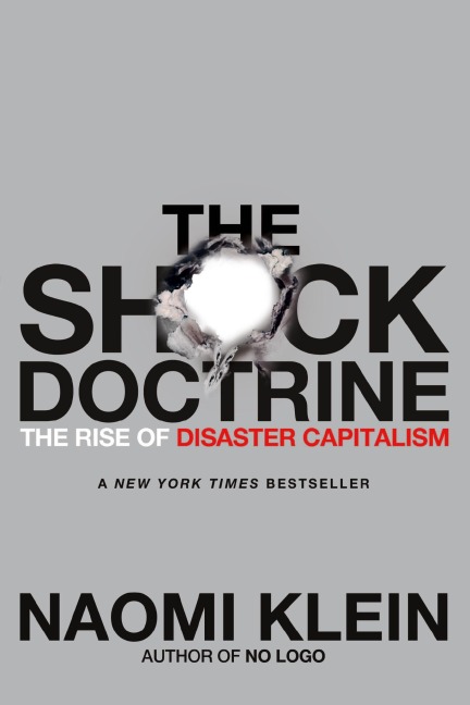 The Shock Doctrine - Naomi Klein