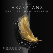 Cover-Bild zum Titel 'Akzeptanz - Das Let Them Prinzip' von 'J. C. Lesko'